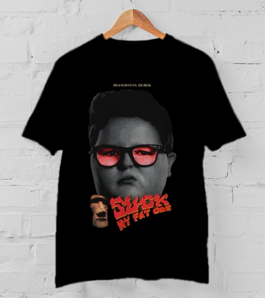 Suck A Fat One Derek Sunglasses Meme Sigma Delightful Stranger Things 5 T-Shirt
