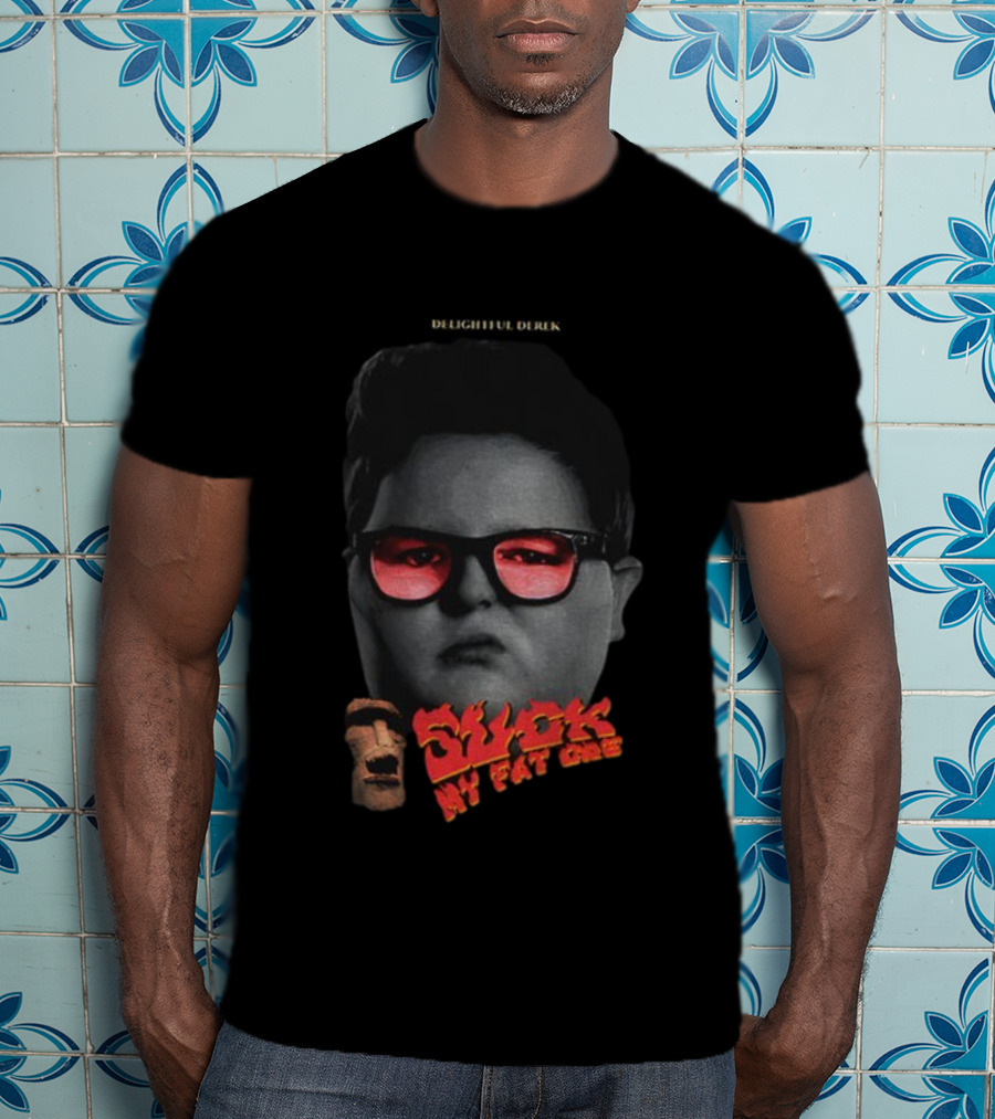 Suck A Fat One Derek Sunglasses Meme Sigma Delightful Stranger Things 5 T-Shirt