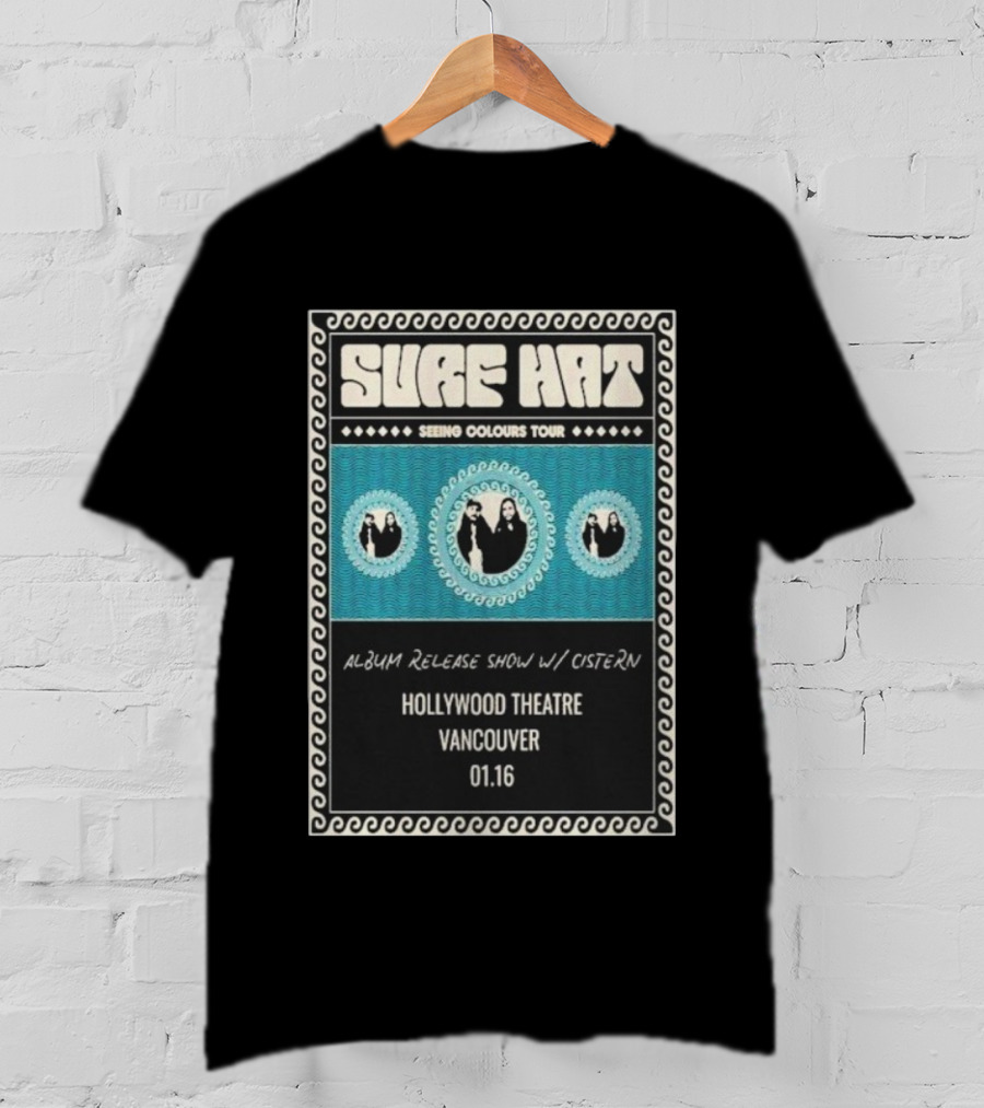 Surf Hat Seeing Colours Tour Album Release Hollywood Theatre Vancouver Jan 16 T-Shirt