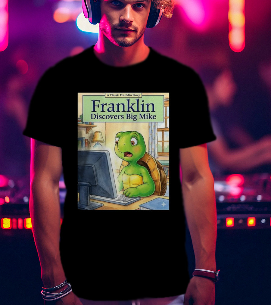 Franklin Discovers Big Mike A Classic Franklin Story T-Shirt