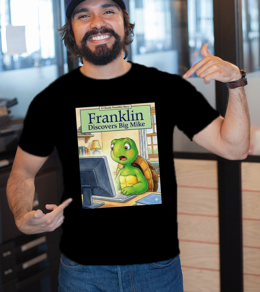 Franklin Discovers Big Mike A Classic Franklin Story T-Shirt