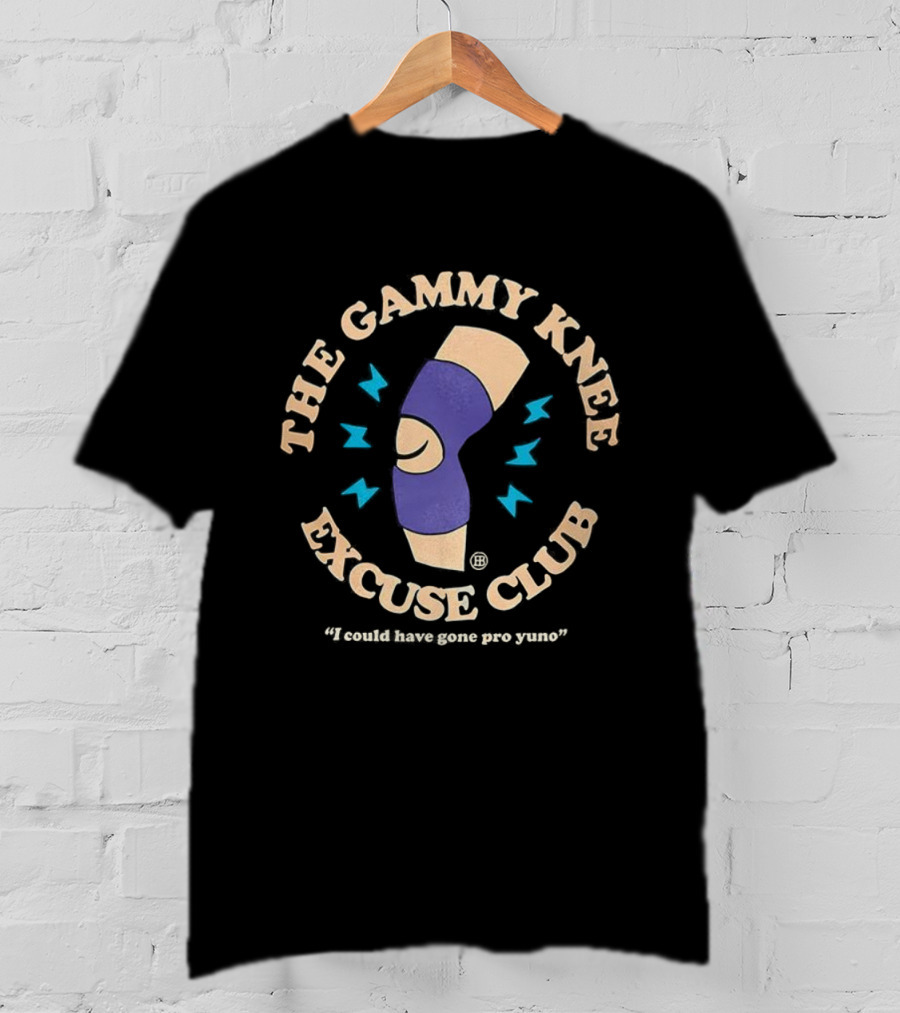 The Gammy Knee Excuse Club I Could Have Gone Pro T-Shirt