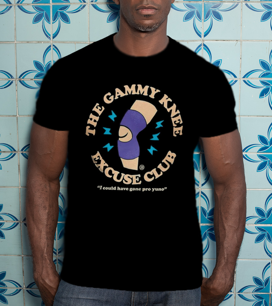 The Gammy Knee Excuse Club I Could Have Gone Pro T-Shirt