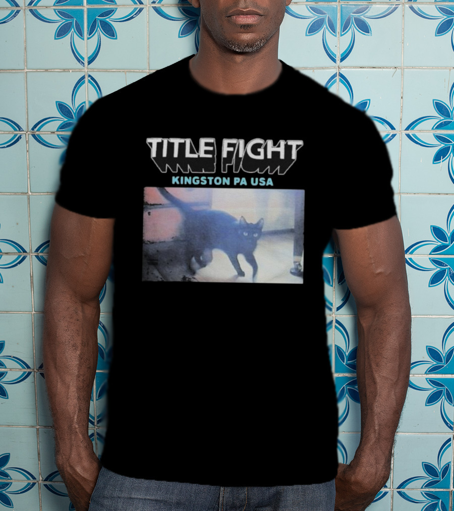 Title Fight Kingston PA USA Cat Black Feline Photography T-Shirt
