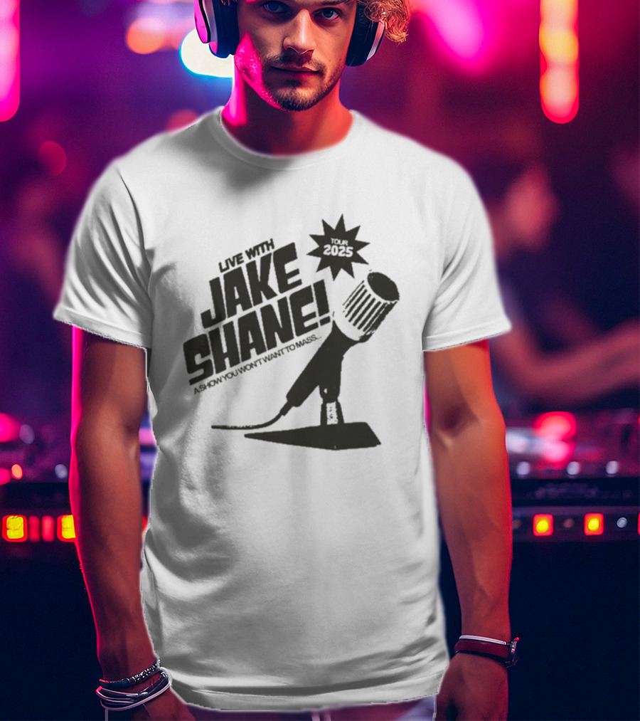 Live With Jake Shane A Show You Won’t Want To Miss Tour 2025 Microphone Starburst T-Shirt
