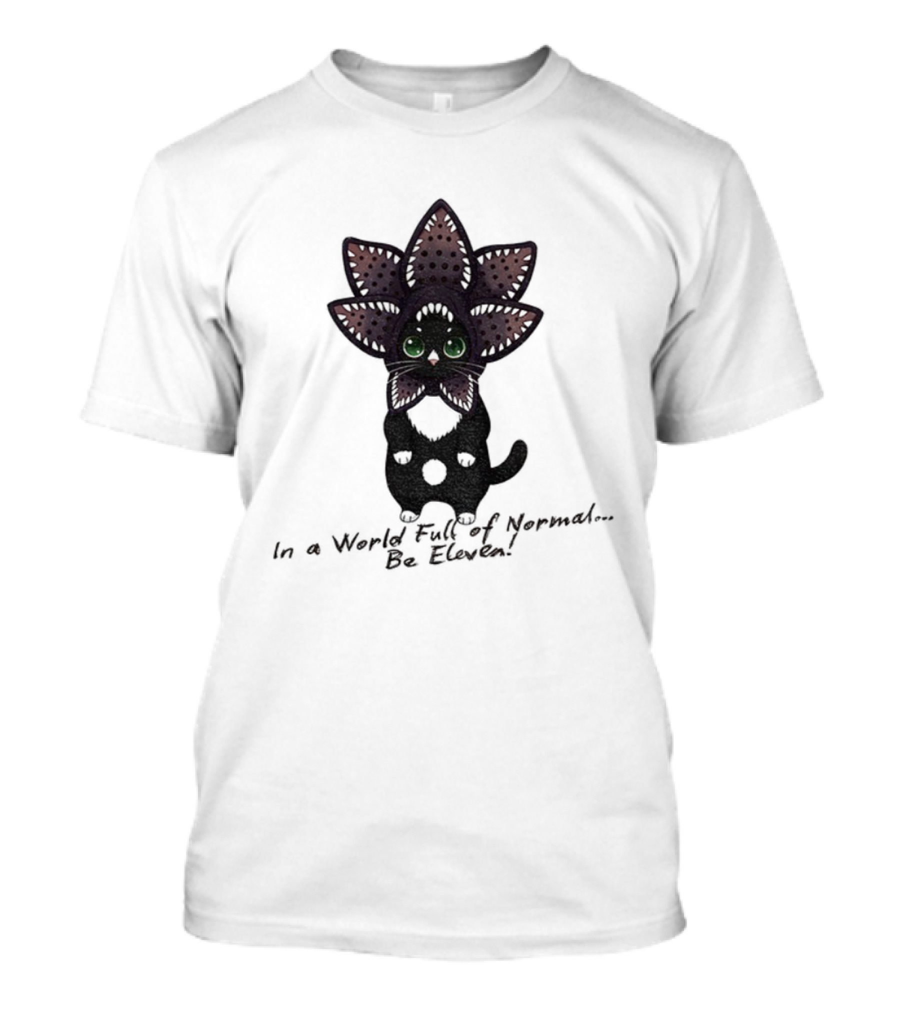 Demogorgon Cat Be Eleven In A World Full Of Normal T-Shirt