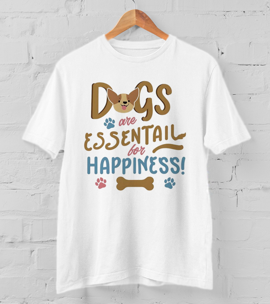Dogs Are Essentail For Happiness Pet Lover Cherokee T-Shirt