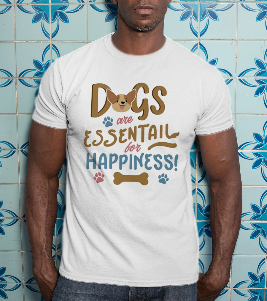 Dogs Are Essentail For Happiness Pet Lover Cherokee T-Shirt