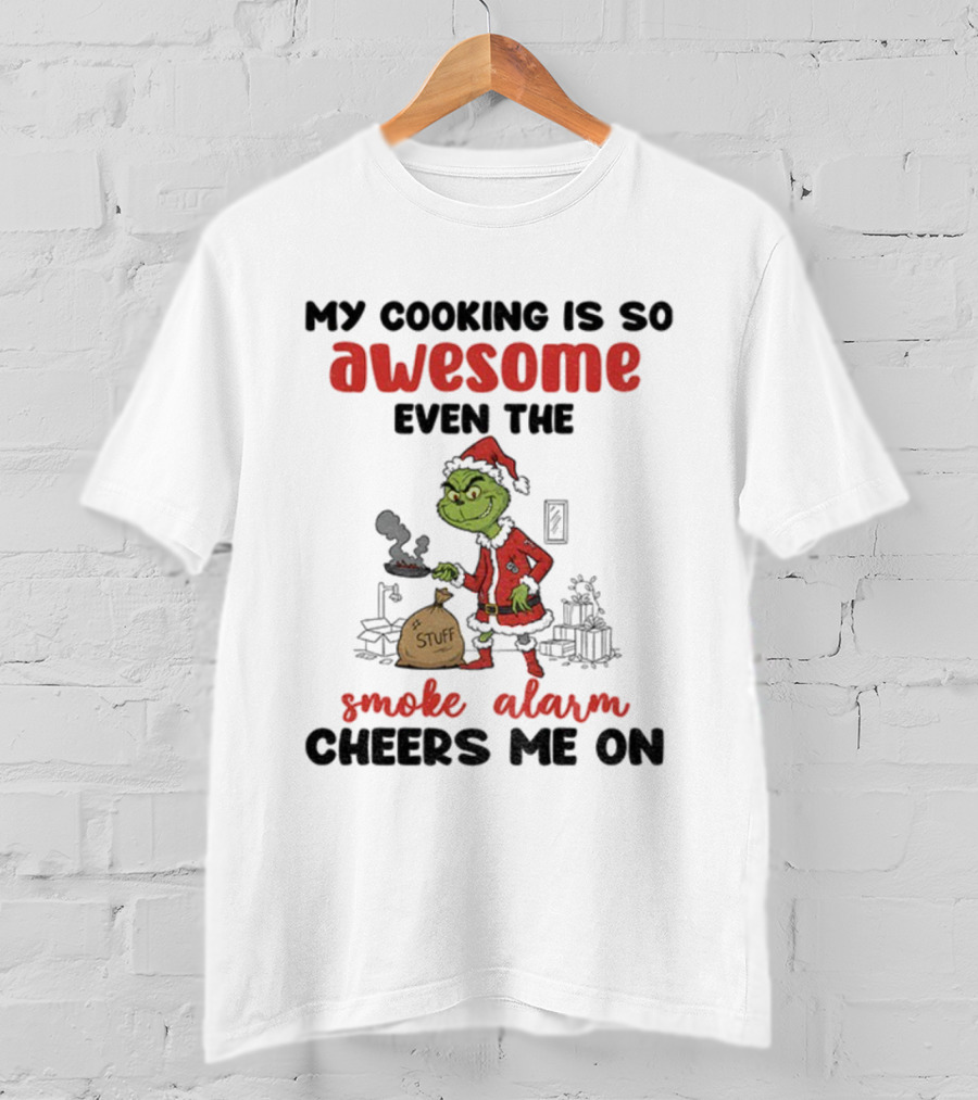 Grinch Christmas Cooking Smoke Alarm Cheers Me On Holiday Humor T-Shirt