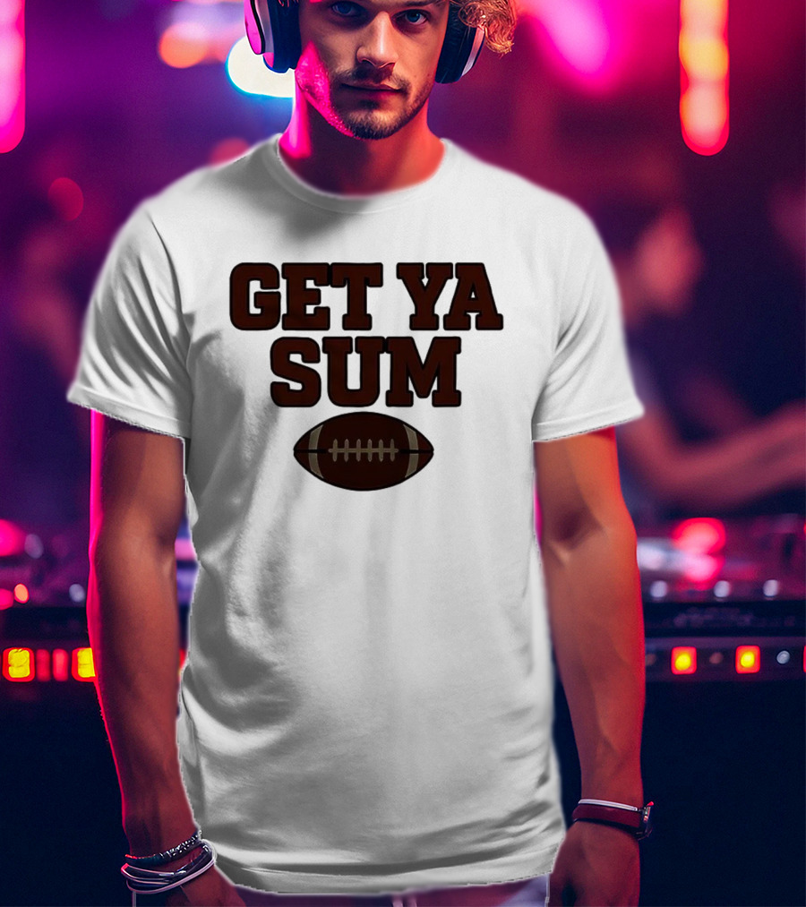 Get Ya Sum Football Jon Sumrall Enthusiast Apparel T-Shirt