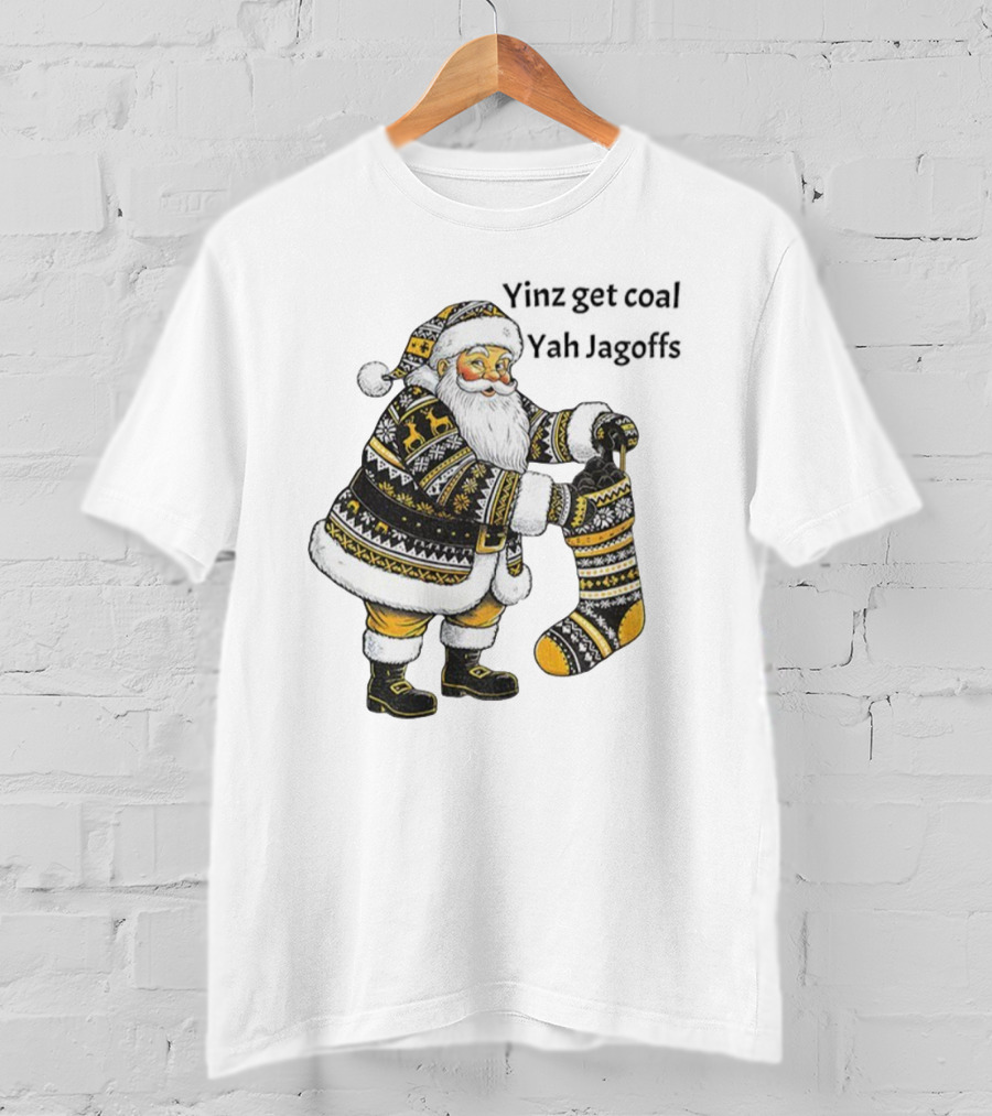 Pittsburgh Santa Claus With Stocking Full Of Coal Yinz Get Coal Jagoffs Christmas Sweater T-Shirt
