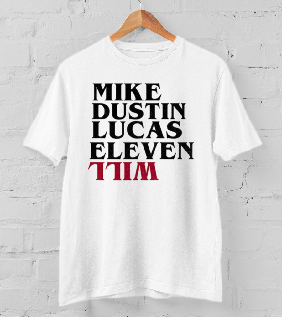 Stranger Things 5 Mike Dustin Lucas Eleven Will T-Shirt