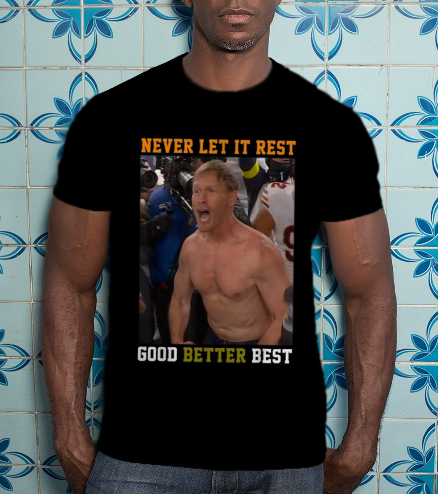 Never Let It Rest Good Better Best Motivational Athletic Scene T-Shirt