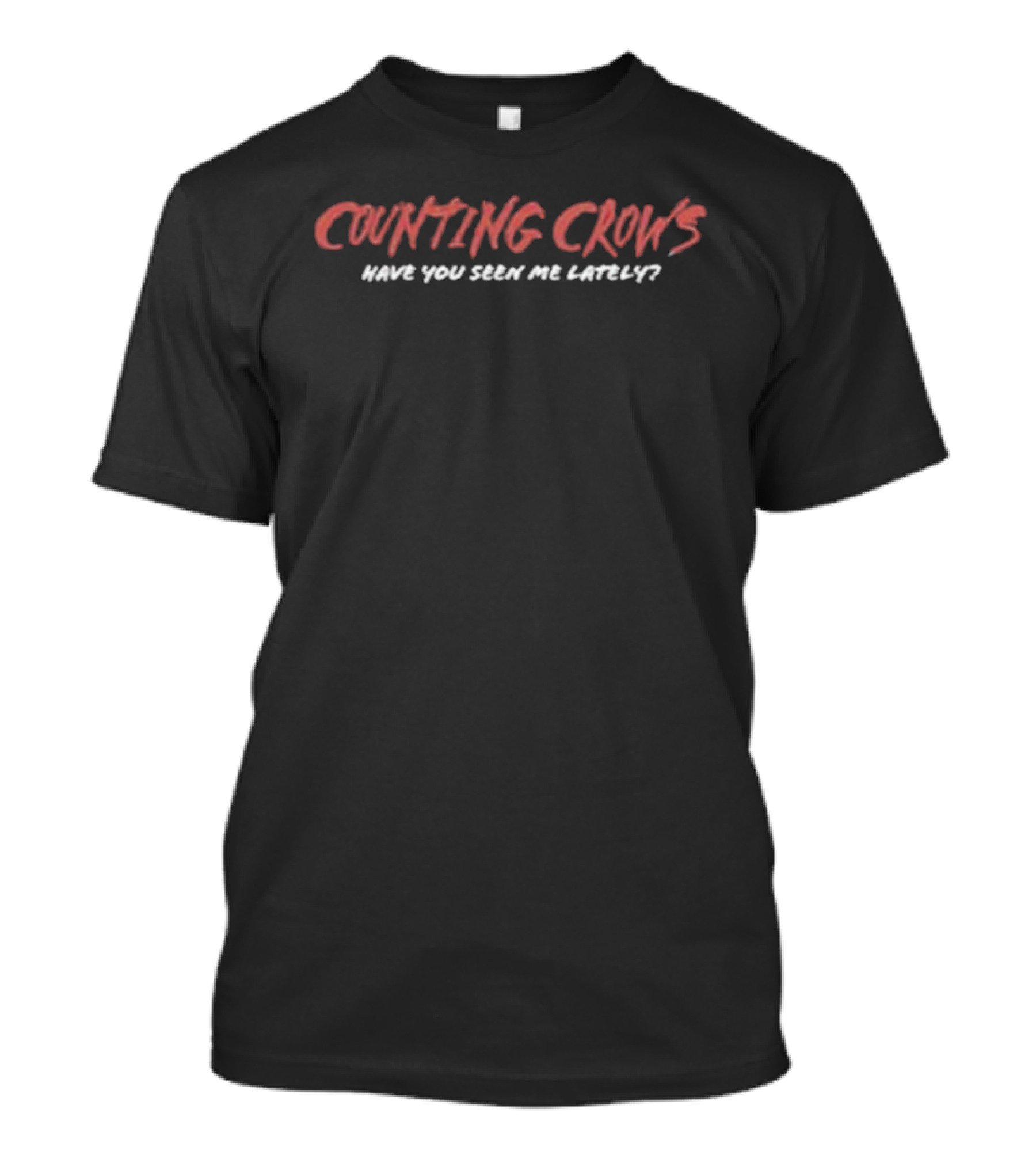 Counting Crows Have You Seen Me Lately Music Band Fan Favorite T-Shirt
