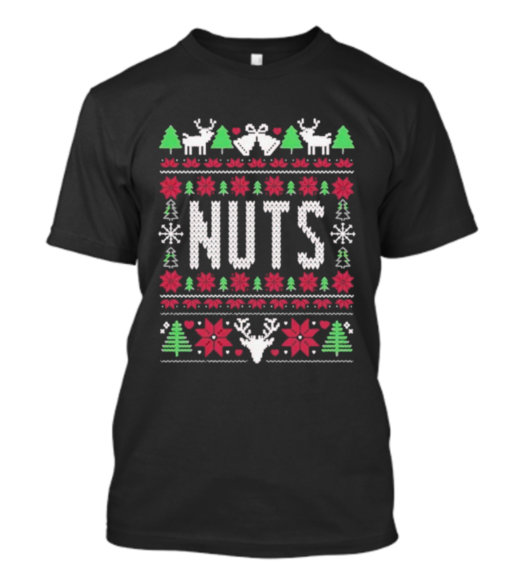 Happiest Season Sloane Nuts Ugly Christmas Reindeer Trees Snowflakes Festive Design T-Shirt