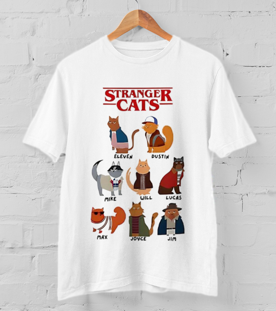 Stranger Cats Eleven Dustin Mike Will Lucas Max Joyce Jim T-Shirt