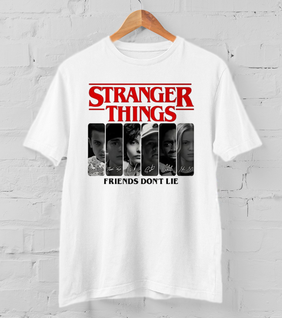 Stranger Things Friends Don’t Lie Signatures Eleven Mike Dustin Lucas Max T-Shirt