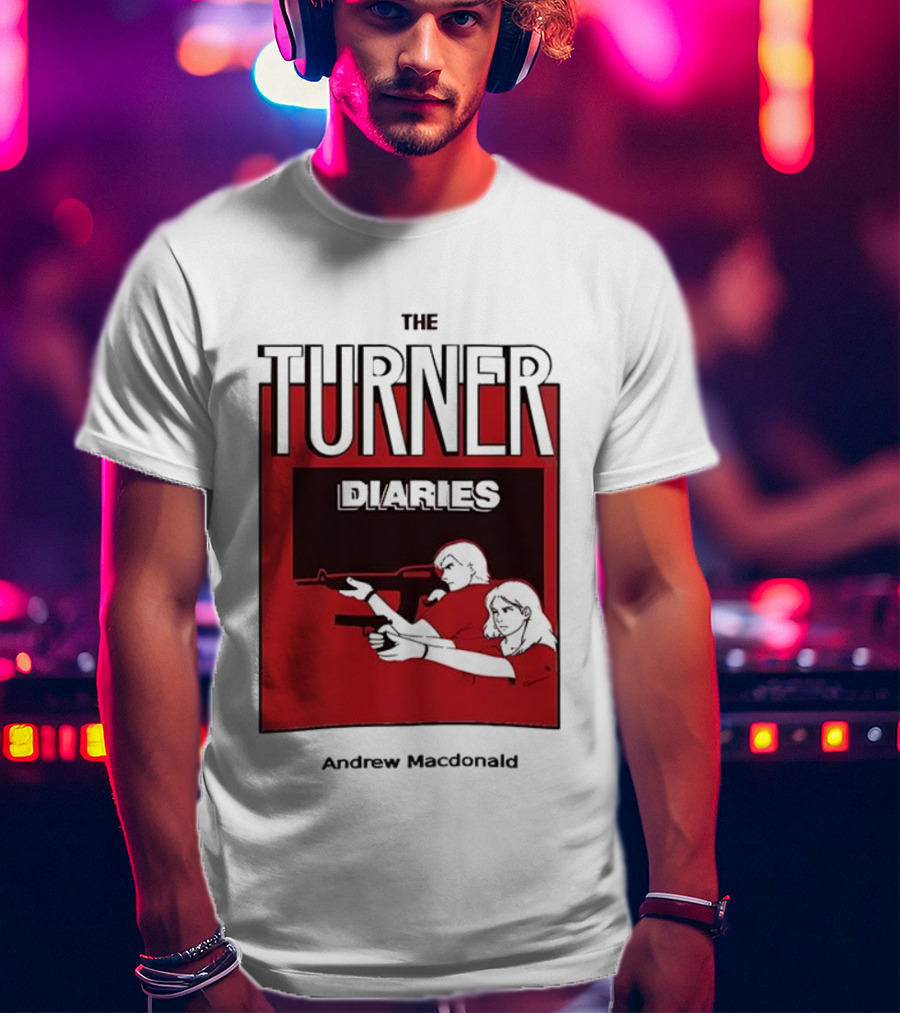 The Turner Diaries Andrew Macdonald Red Cover Art With Figures And Weapon T-Shirt