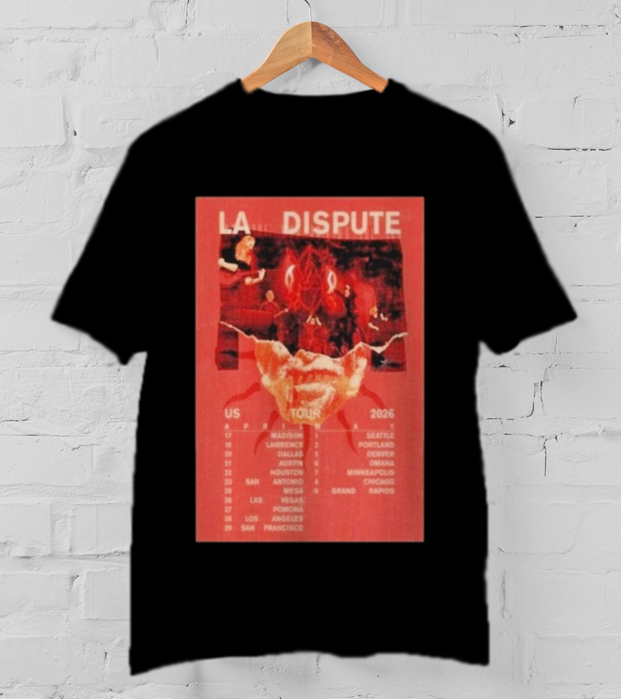 La Dispute US Tour 2026 Madison To San Francisco April May Dates T-Shirt