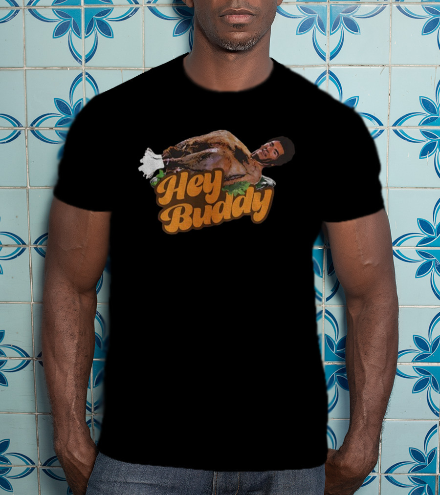 Seinfeld Hey Buddy Turkey Kramer 90s TV Thanksgiving T-Shirt