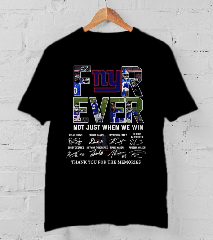 New York Giants Forever Not Just When We Win Thank You For The Memories Signatures NFL Team Pride T-Shirt