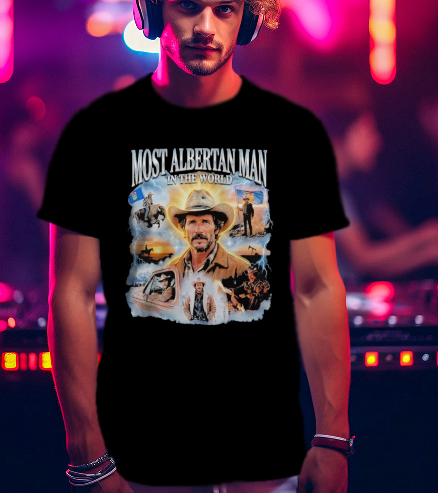 MOST ALBERTAN MAN IN THE WORLD Arthur Morgan Cowboy Adventure Alberta Imagery T-Shirt