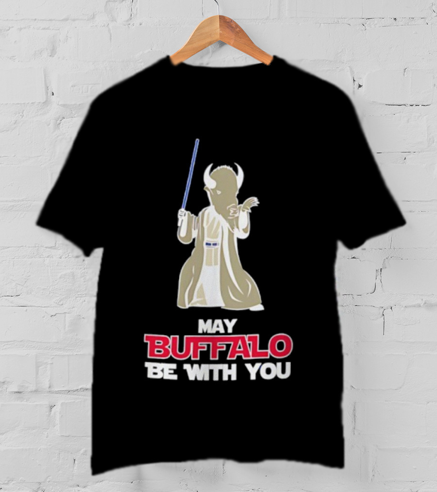 May Buffalo Be With You Buffalo Bills Star Wars Jedi Buffalo T-Shirt