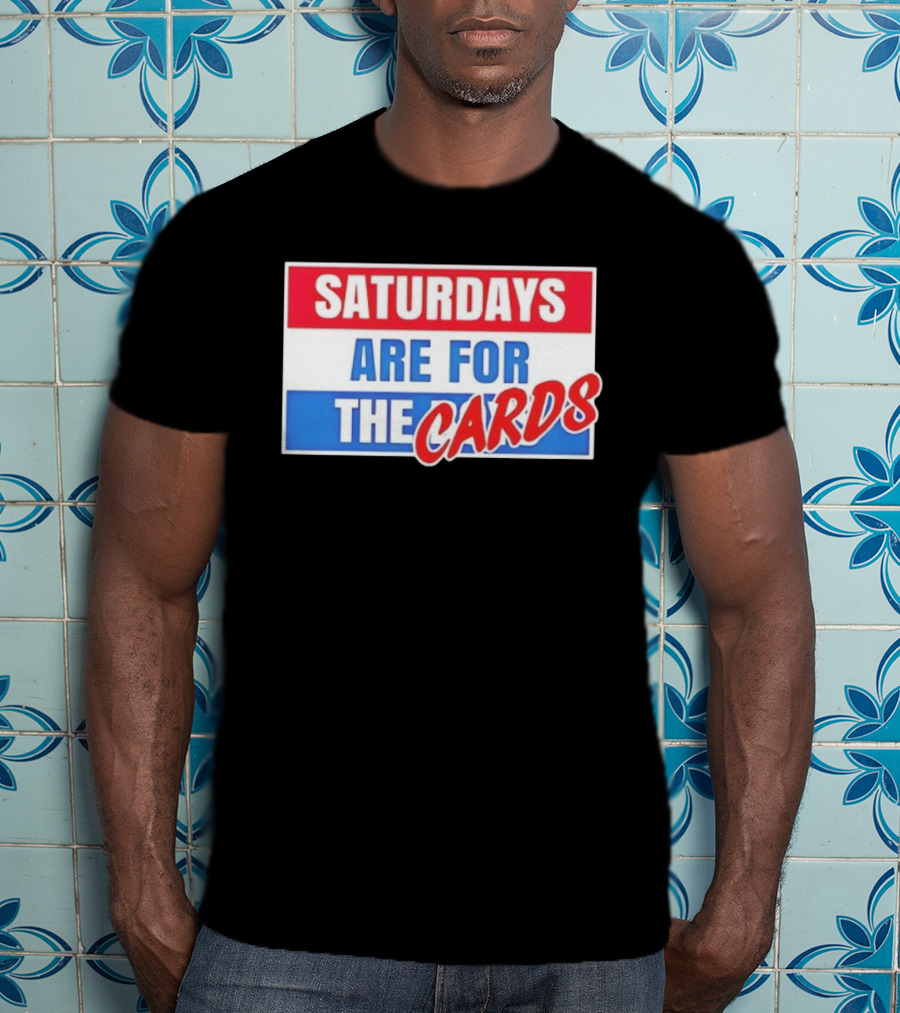 Saturdays Are For The Cards Louisville Cardinals Football T-Shirt