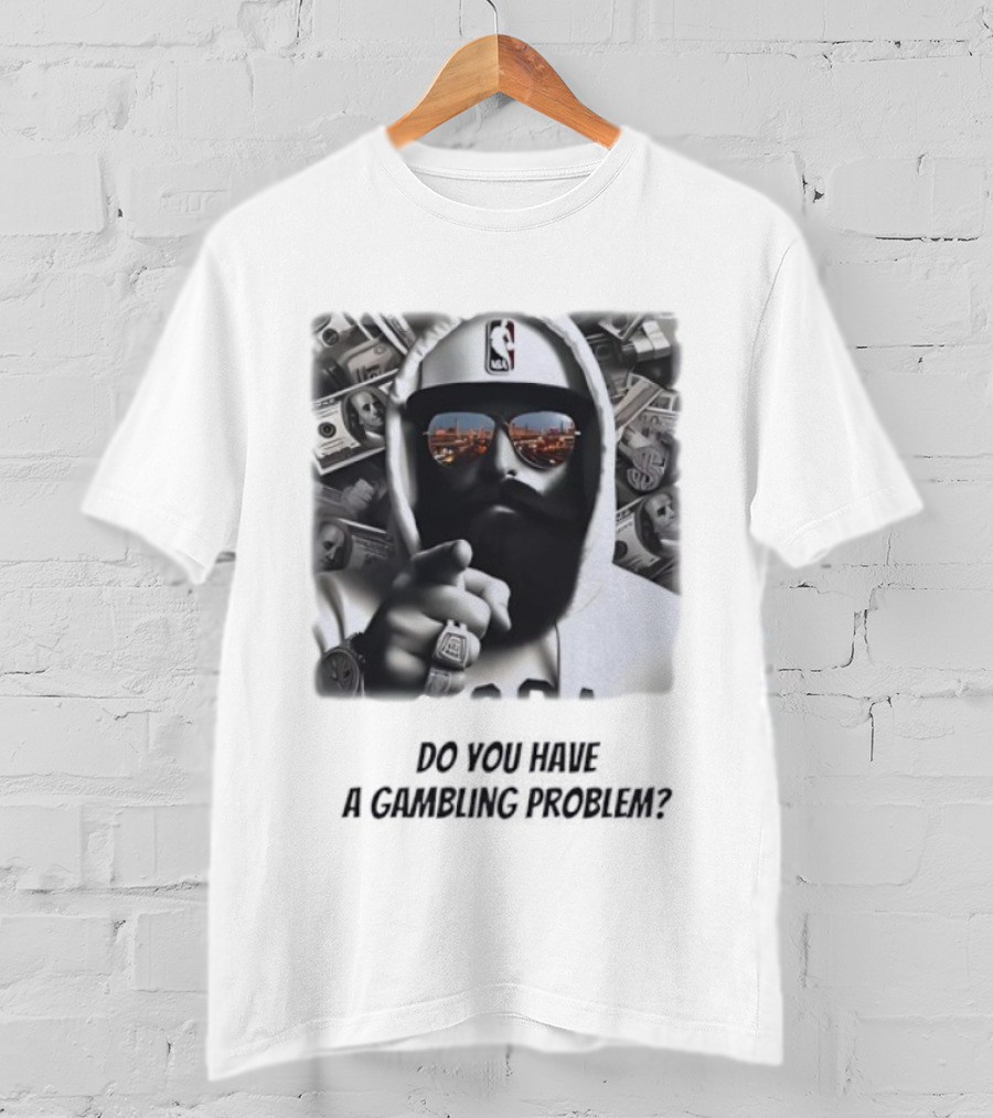 NBA Hat Money Stack Reflection Do You Have A Gambling Problem T-Shirt