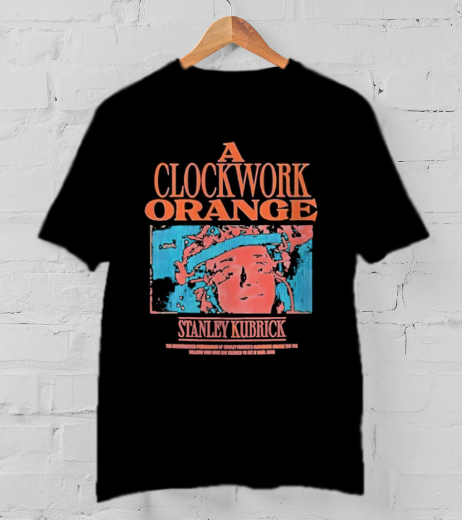 A Work Orange Stanley Kubrick Vintage Cult Classic T-Shirt