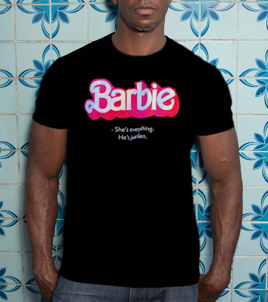 Barbie She's Everything He's Just Ken Movie T-Shirt