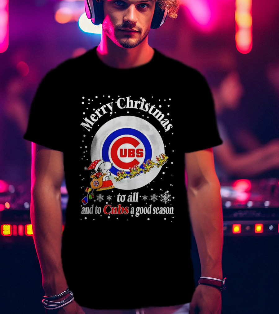 Merry Christmas To All And To Cubs A Good Season T-Shirt