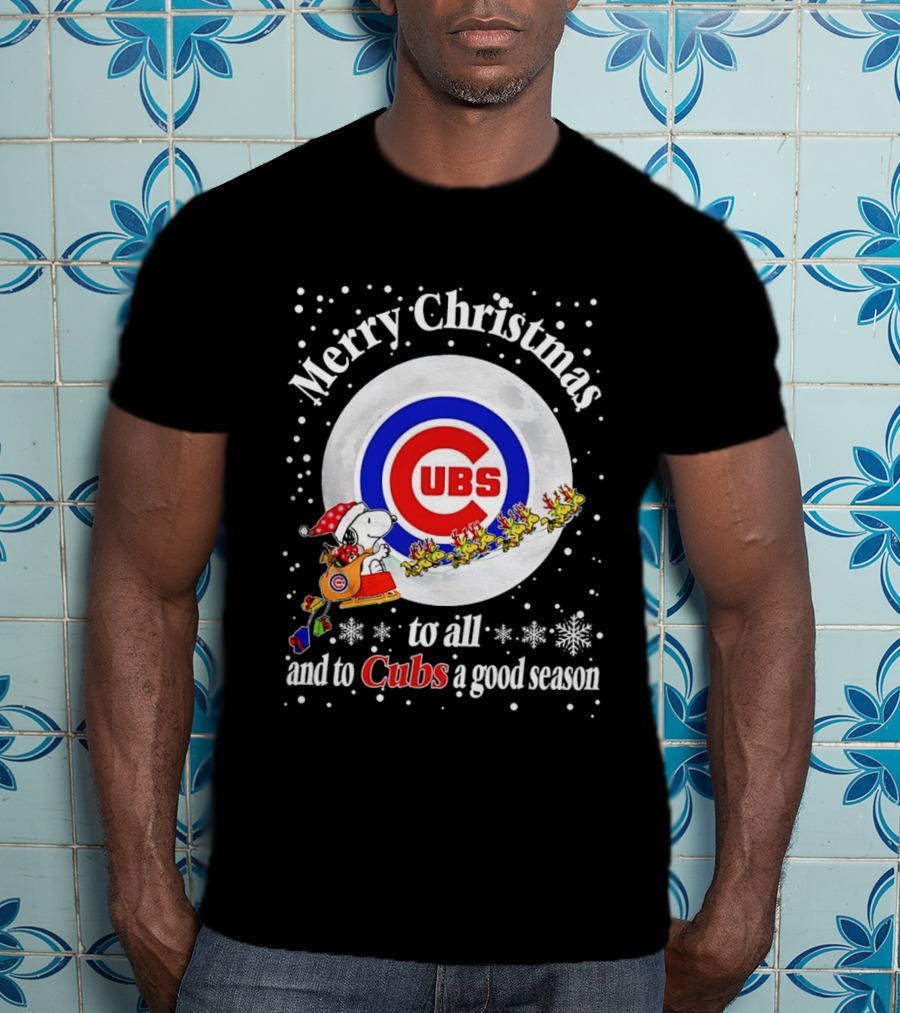Merry Christmas To All And To Cubs A Good Season T-Shirt