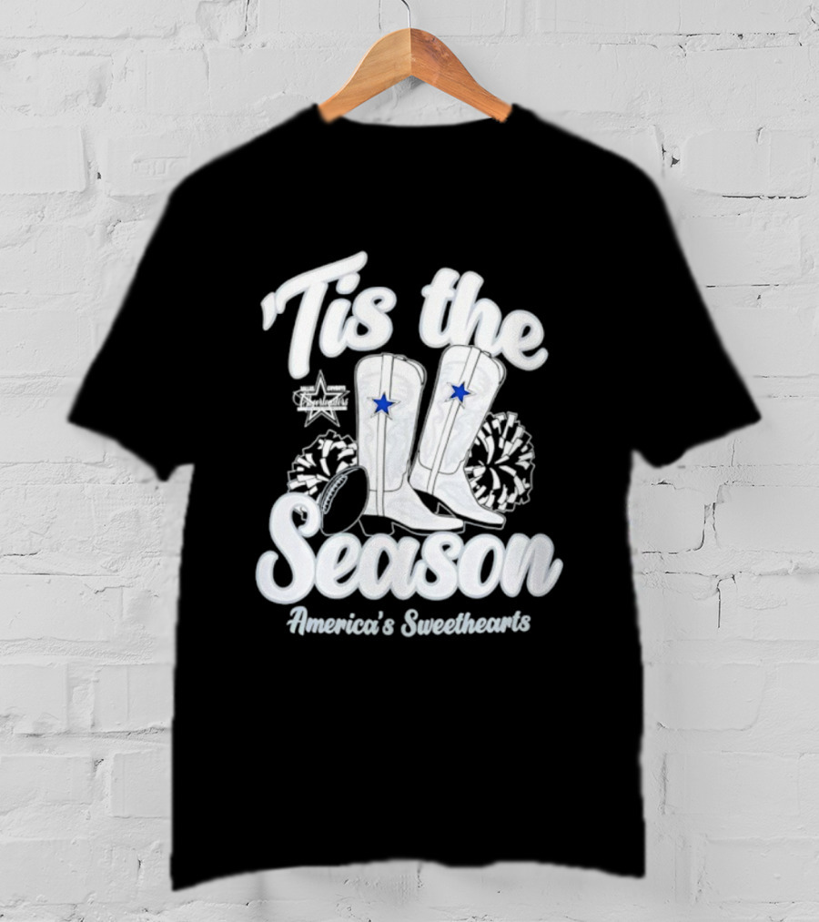 Tis The Season Dallas Cowboys Boots America’s Sweethearts T-Shirt