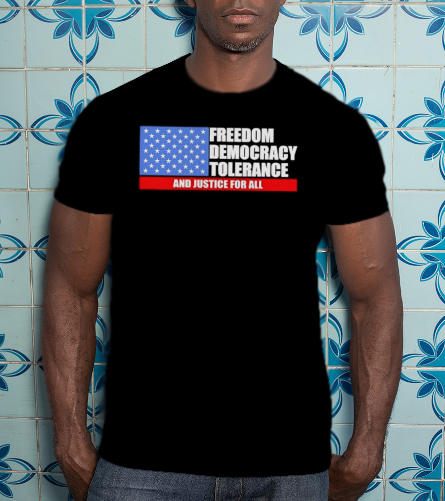 United States Flag Freedom Democracy Tolerance And Justice For All T-Shirt