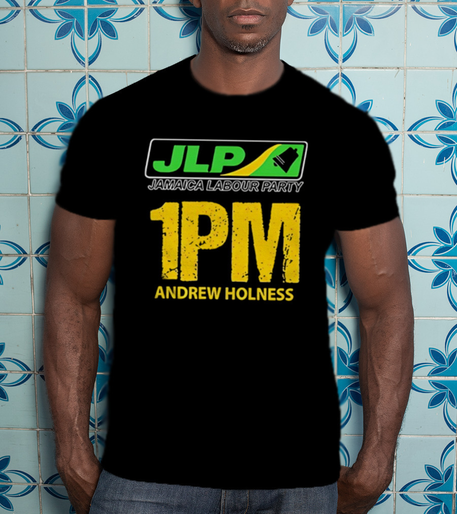 JLP Jamaica Labour Party 1PM Andrew Holness T-Shirt
