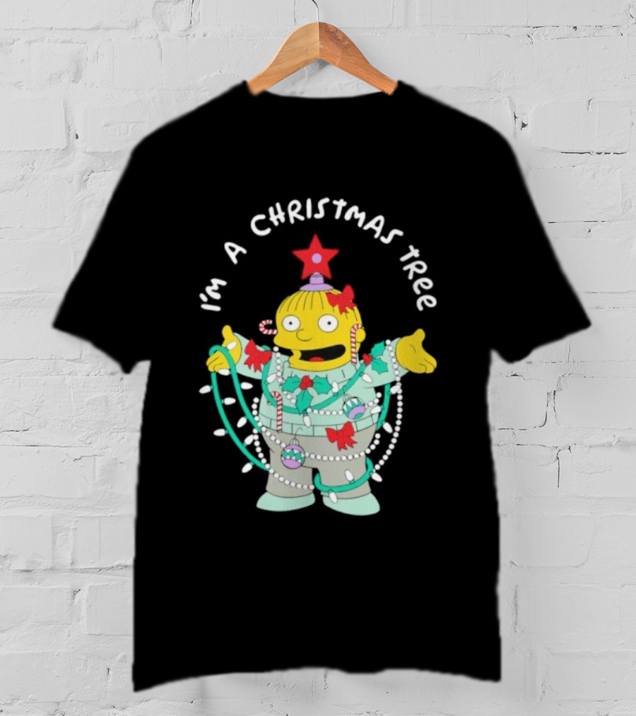 Ralph Wiggum I'm A Christmas Tree Holiday Humor T-Shirt