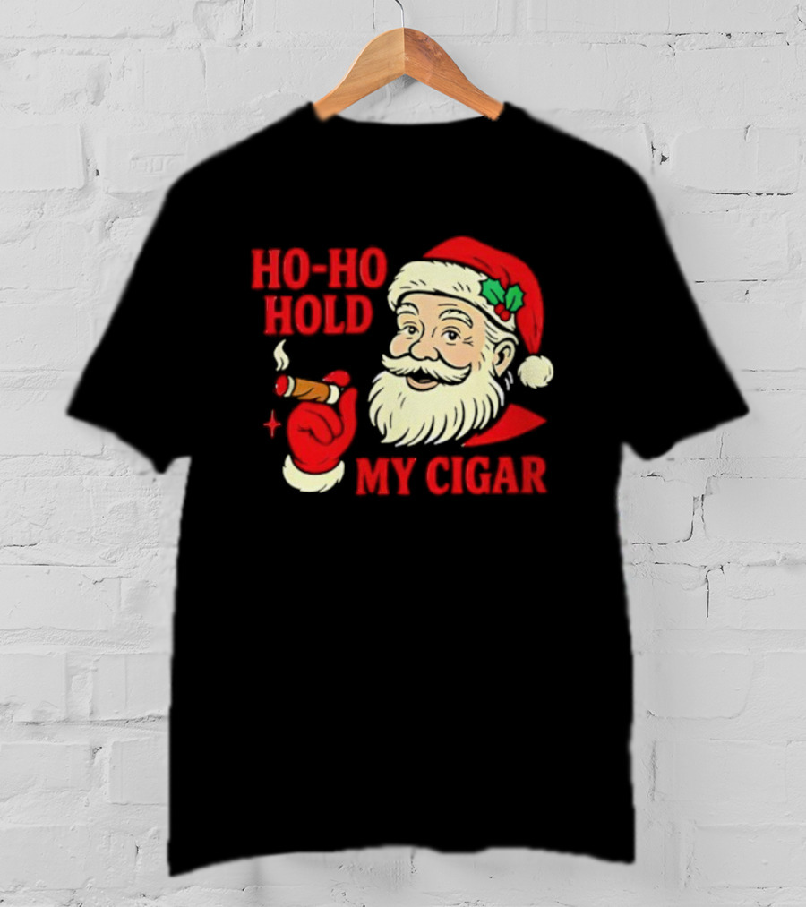 Santa Ho Ho Hold My Cigar Christmas T-Shirt