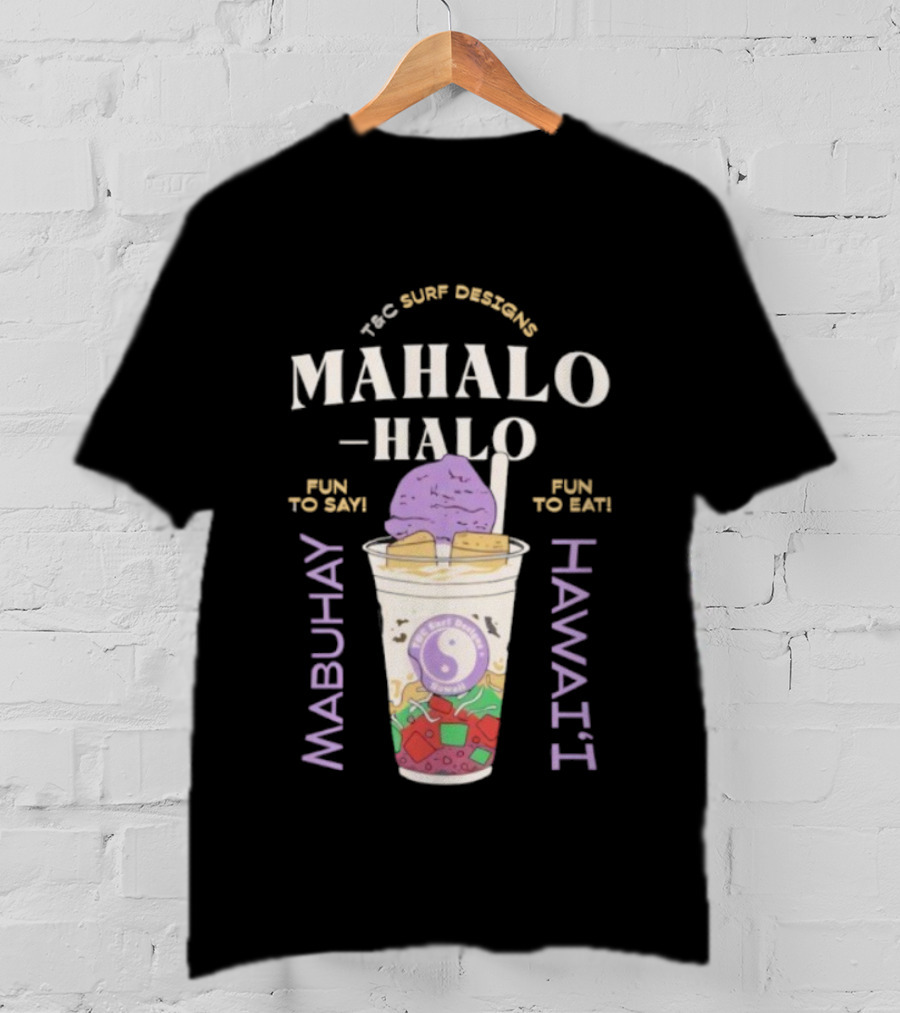 Tcsurf Mahalohalo Mabuhay Hawaii Fun To Eat Purple Dessert T-Shirt