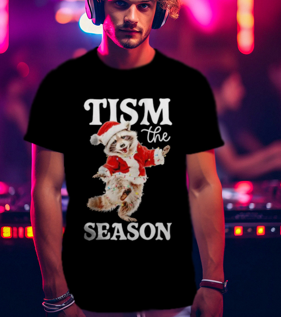 Tism The Season Raccoon Santa Christmas Autism Awareness T-Shirt