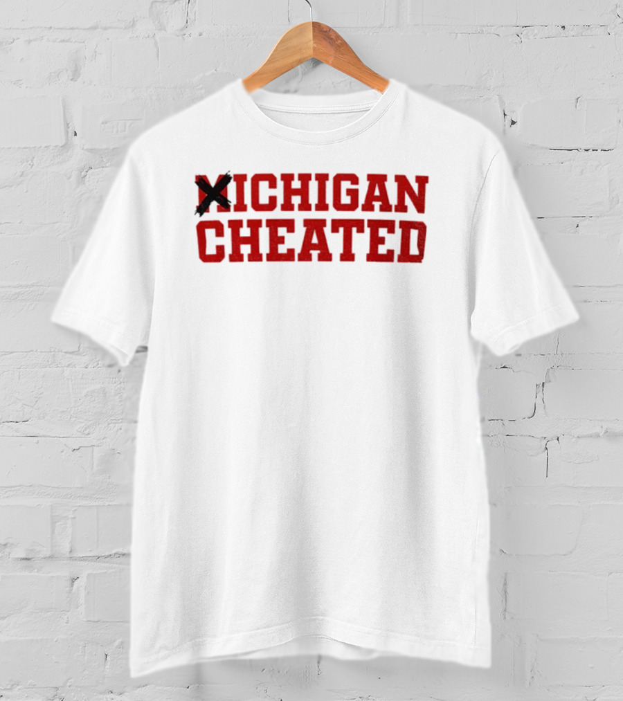 Michigan Ohio Beat Cheated T-Shirt