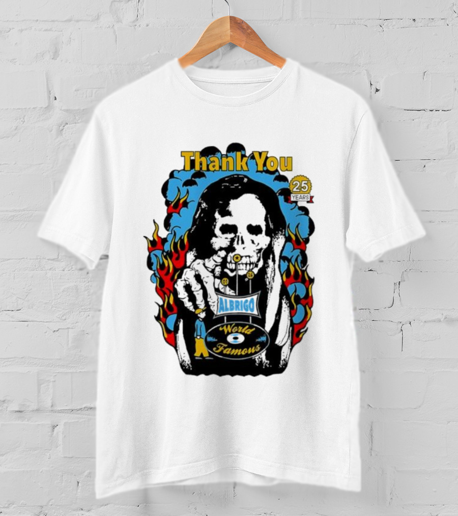 Daniel Albrigo World Famous Celebrating 25 Years Thank You Fire Design T-Shirt