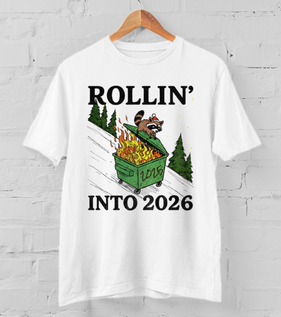 Rollin' Into 2026 Raccoon Dumpster Fire Christmas New Year T-Shirt