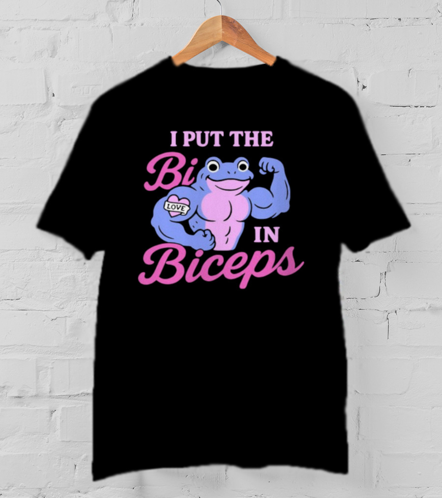 I Put The Bi In Biceps Frog Flexing Muscle Love T-Shirt