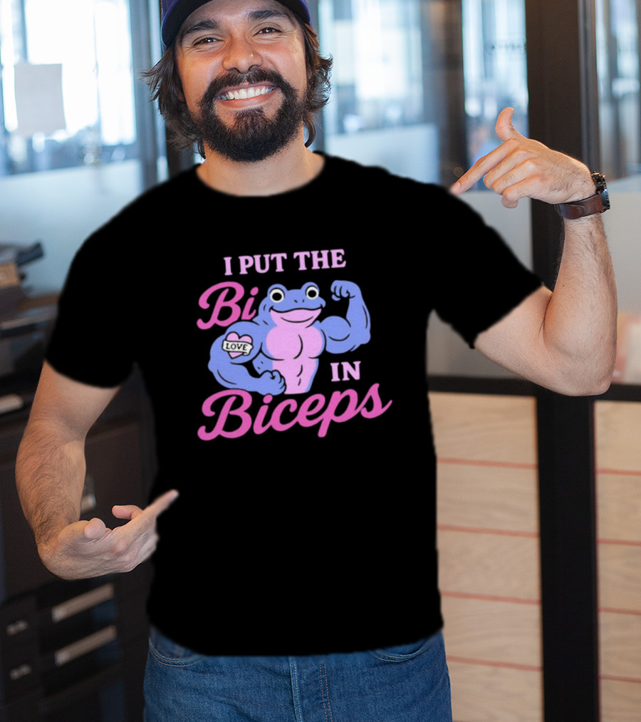 I Put The Bi In Biceps Frog Flexing Muscle Love T-Shirt