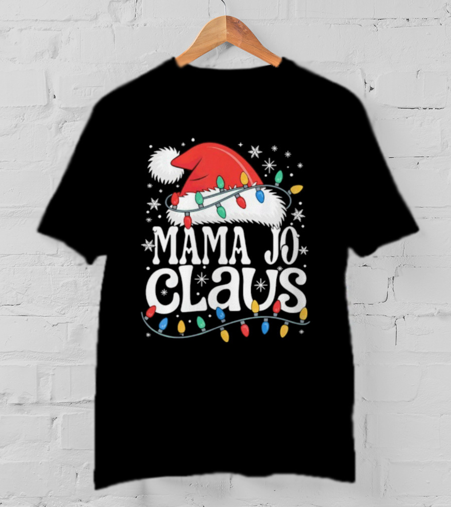 Mama Jo Claus Christmas Hat With Holiday Lights T-Shirt