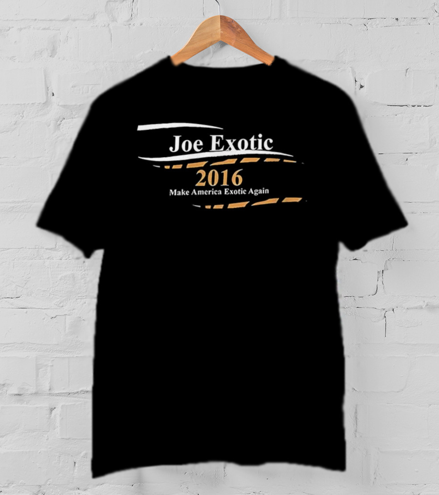 Joe Exotic 2016 Make America Exotic Again T-Shirt