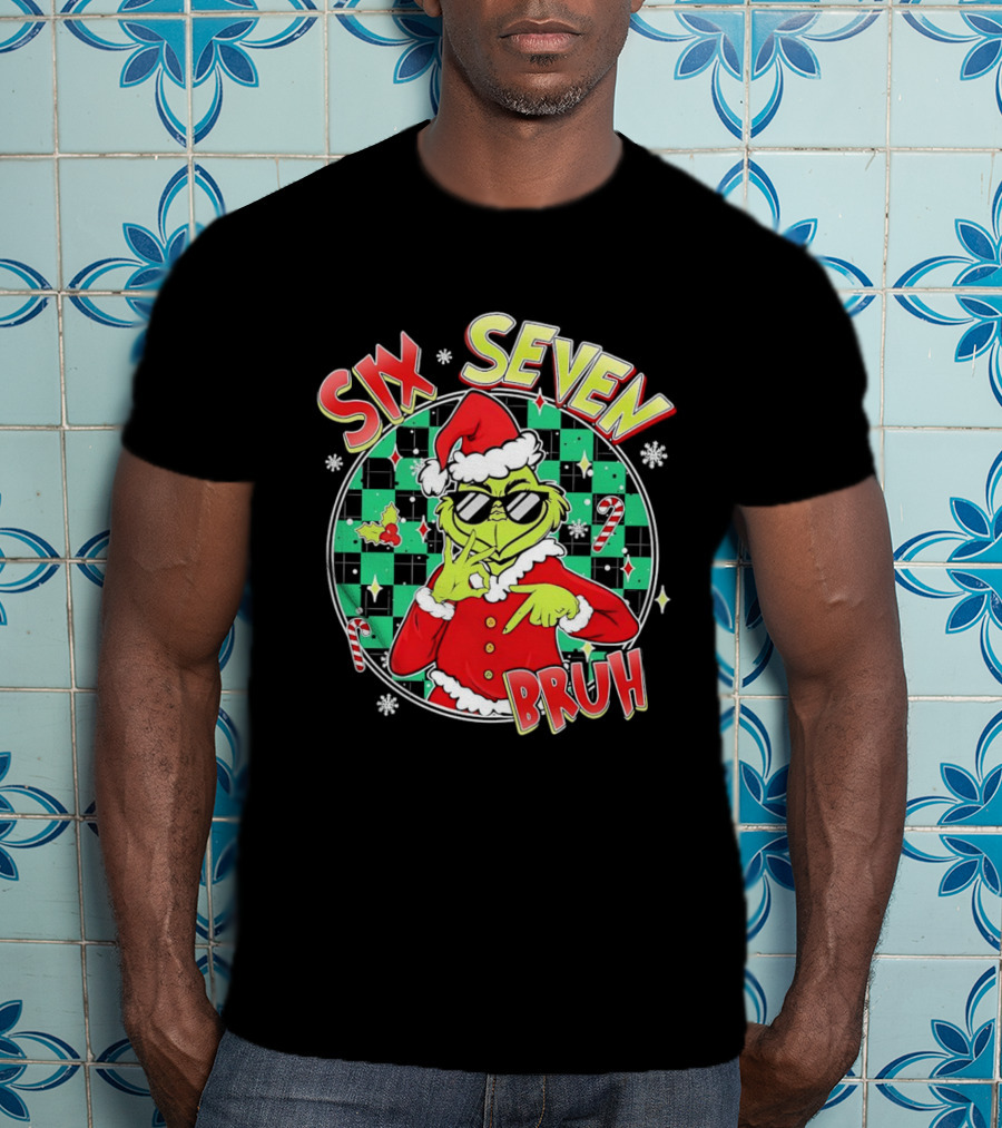 Six Seven Grinch Christmas Bruh Meme Holiday T-Shirt