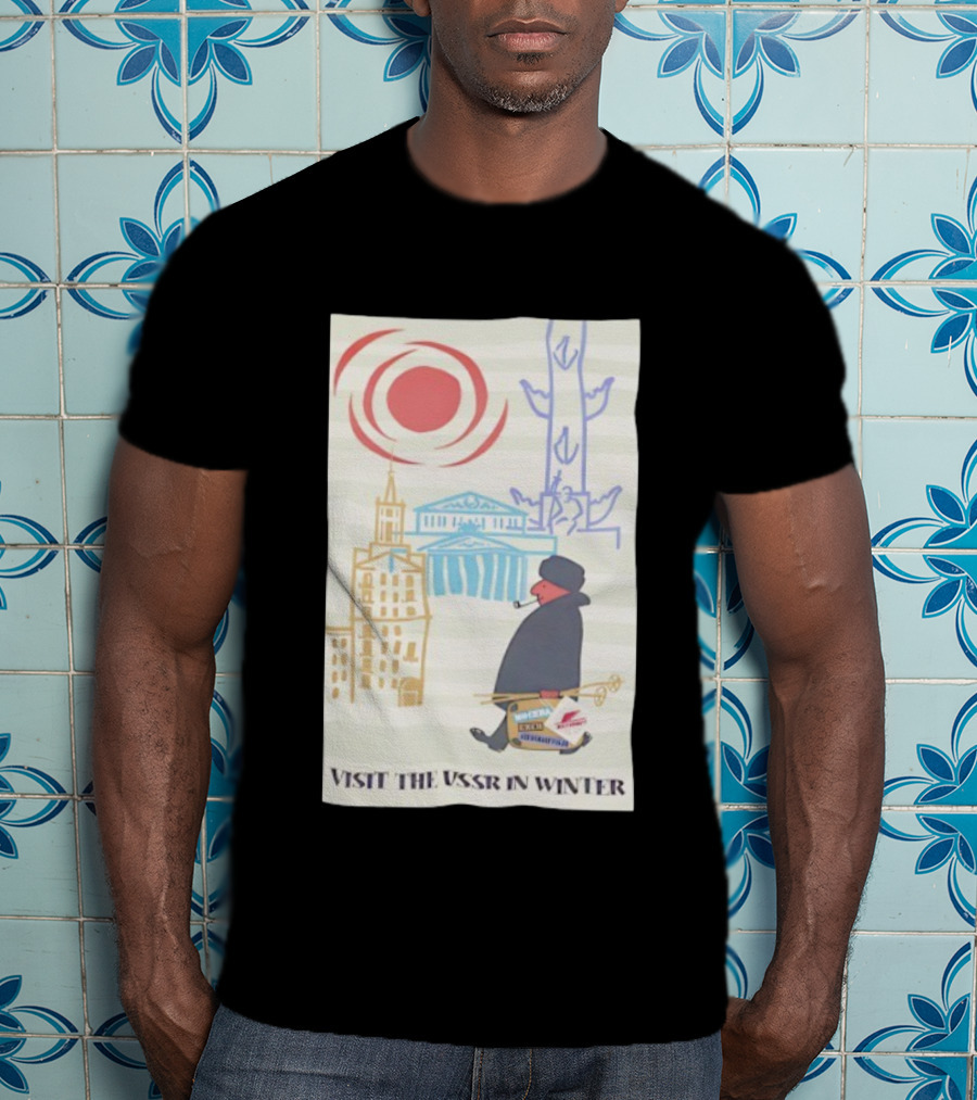 Visit The USSR In Winter Soviet Travel Propaganda Red Sun Russian Buildings Holiday Promotion T-Shirt