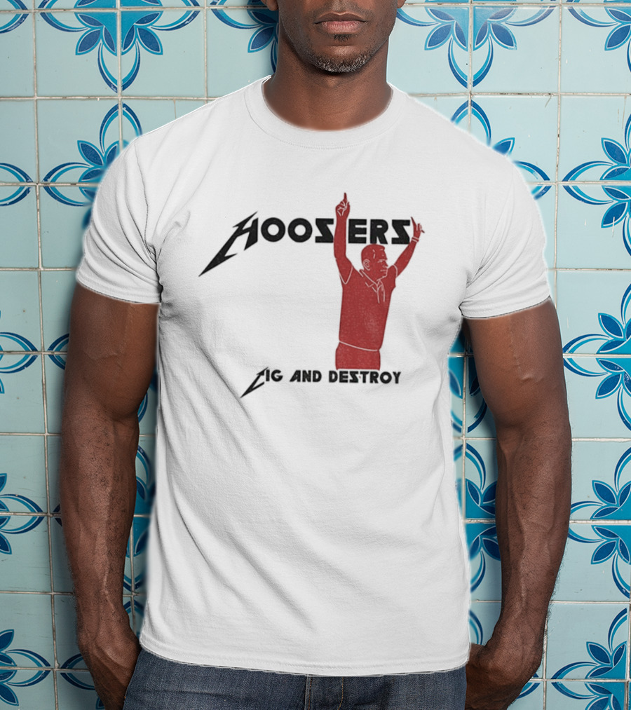 Coach Cignetti Hoosiers Cig And Destroy Indiana Football T-Shirt